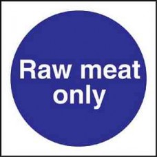 Code L958: Raw Meat Only Sign